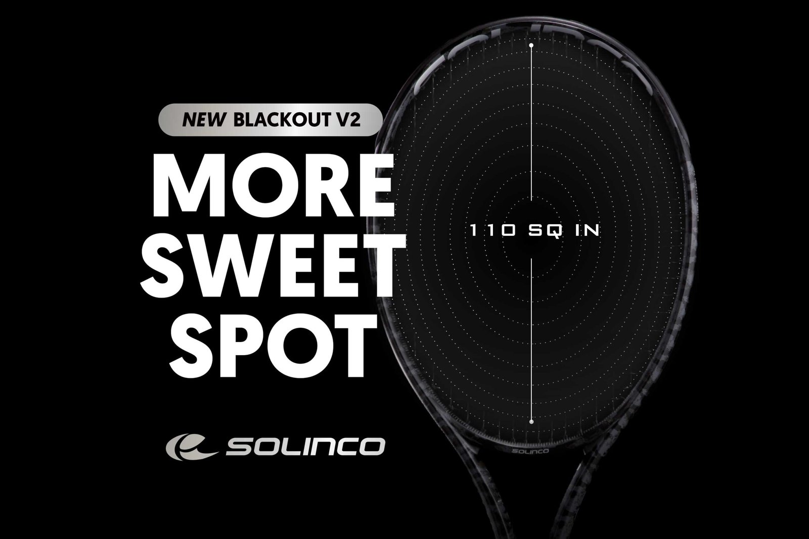 Raqueta Solinco Blackout V2 110 — more sweet spot